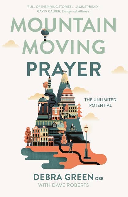 Mountain-Moving Prayer: The Unlimited Potential