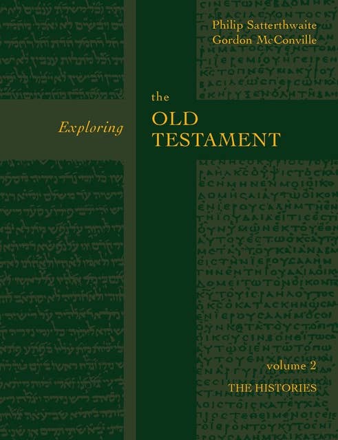 Exploring the Old Testament Vol 2: The Histories (Vol. 2)
