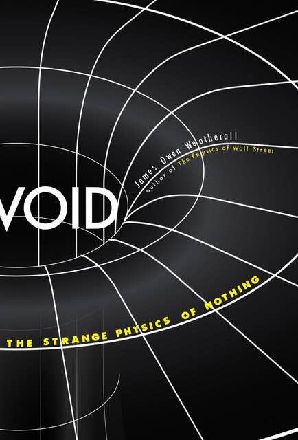 Cover for Void: The Strange Physics of Nothing