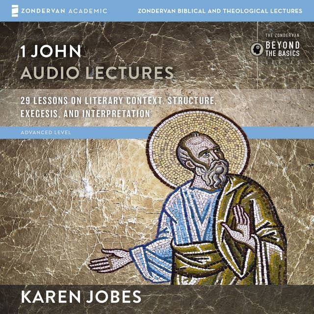 1 John: Audio Lectures