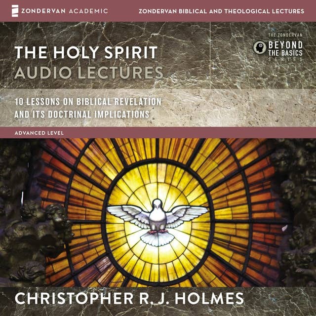 The Holy Spirit: Audio Lectures