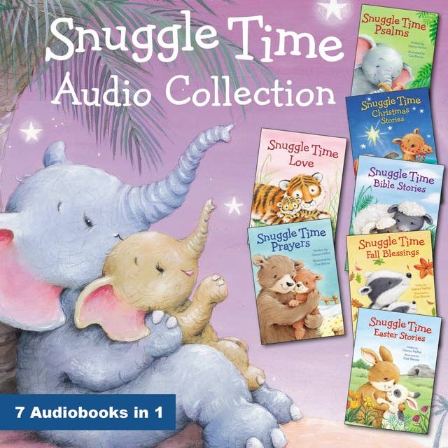 Snuggle Time Audio Collection: 7 Books in 1