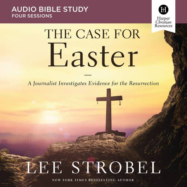 The Case for Easter: Audio Bible Studies