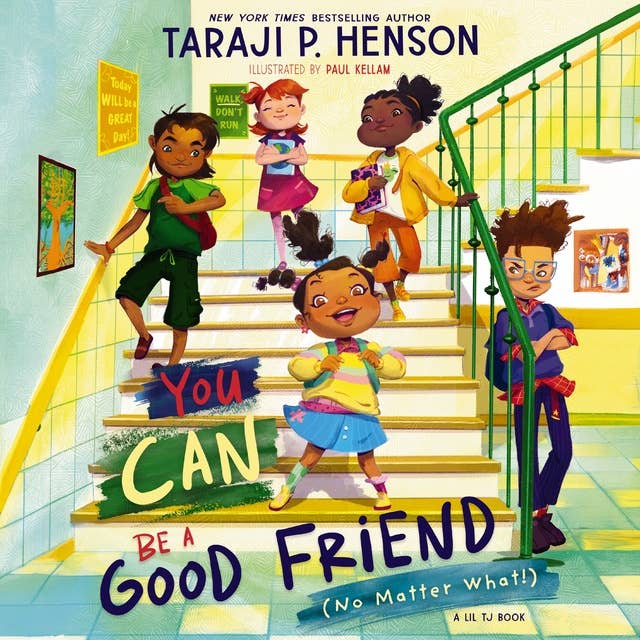 You Can Be a Good Friend (No Matter What!): A Lil TJ Book
