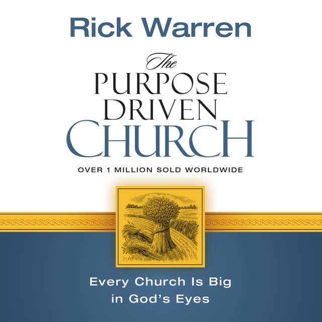 Cover for The Purpose Driven Church: Growth Without Compromising Your Message and Mission