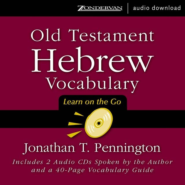 Old Testament Hebrew Vocabulary: Learn on the Go