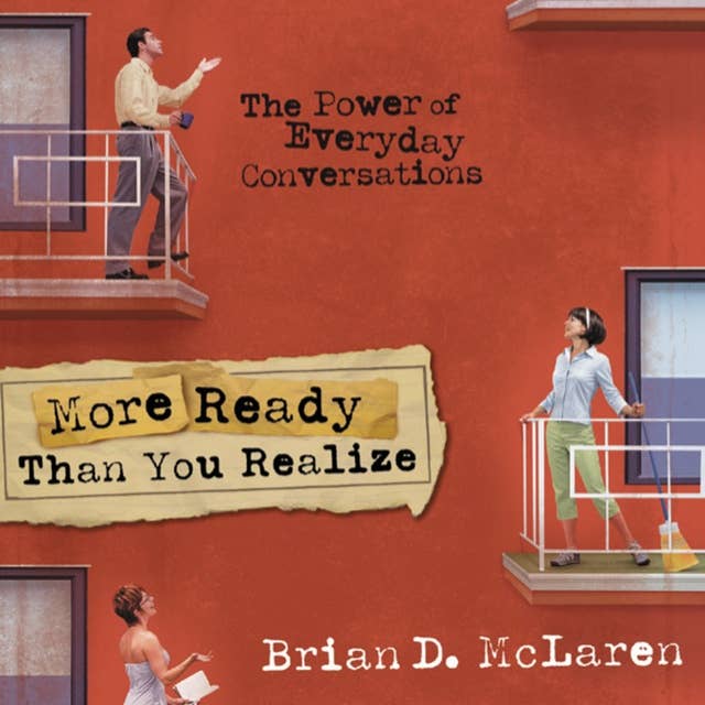 More Ready Than You Realize: The Power of Everyday Conversations