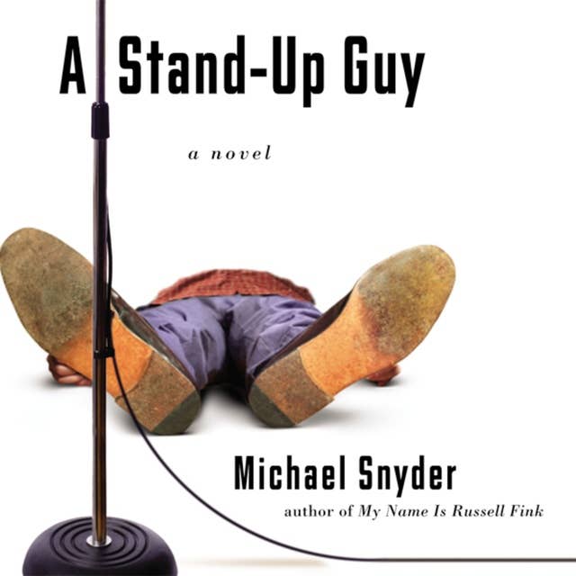 Cover for A Stand-Up Guy: A Novel