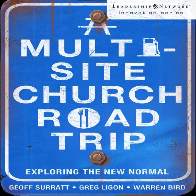 A Multi-Site Church Roadtrip: Exploring the New Normal