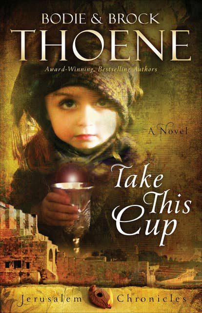 Take This Cup: A Novel