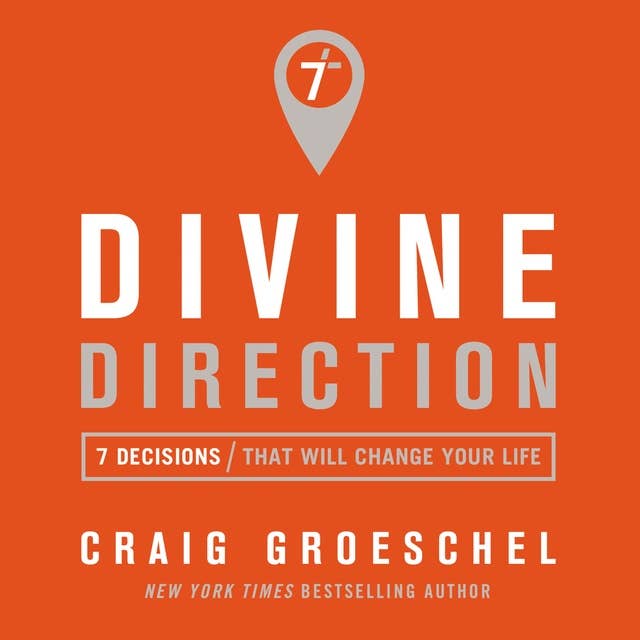 Cover for Divine Direction: 7 Decisions That Will Change Your Life