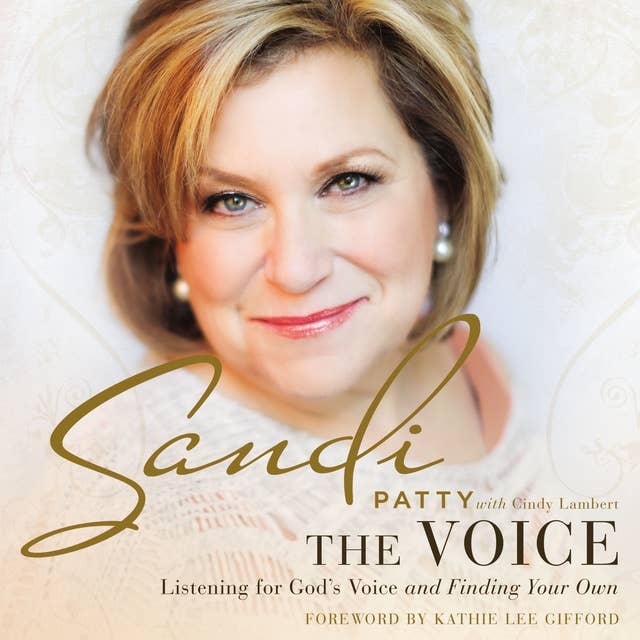 The Voice: Listening for God’s Voice and Finding Your Own