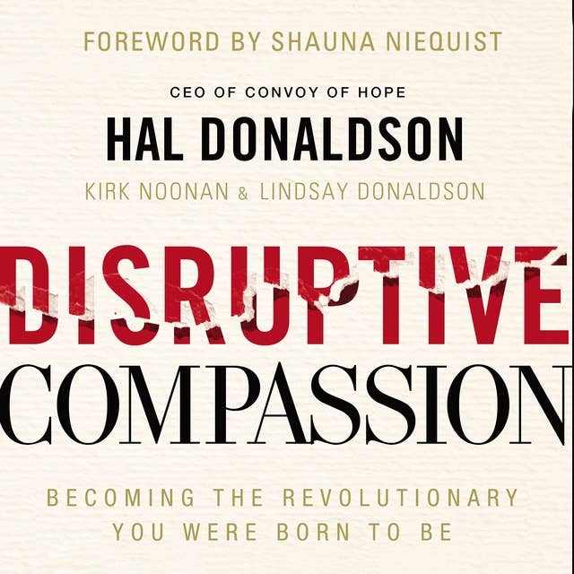 Disruptive Compassion: Becoming the Revolutionary You Were Born To Be