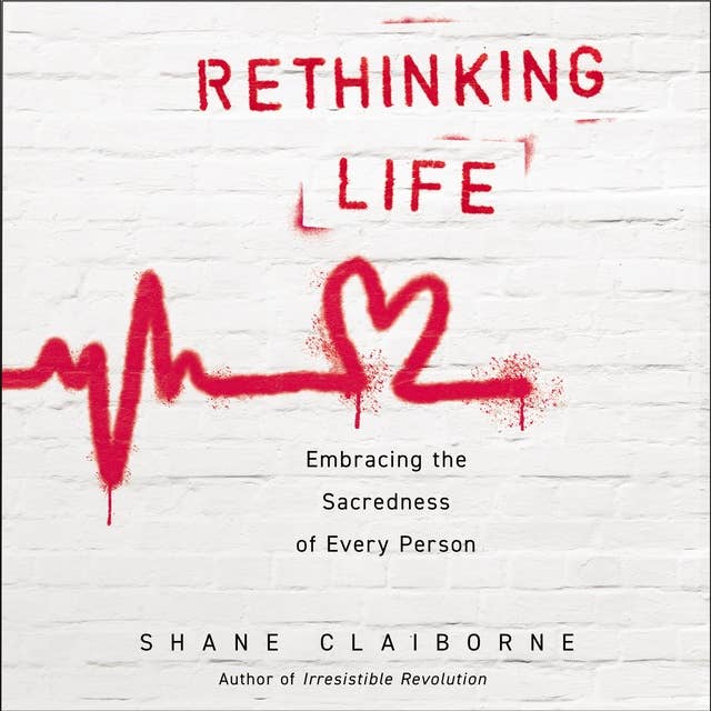 Rethinking Life: Embracing the Sacredness of Every Person