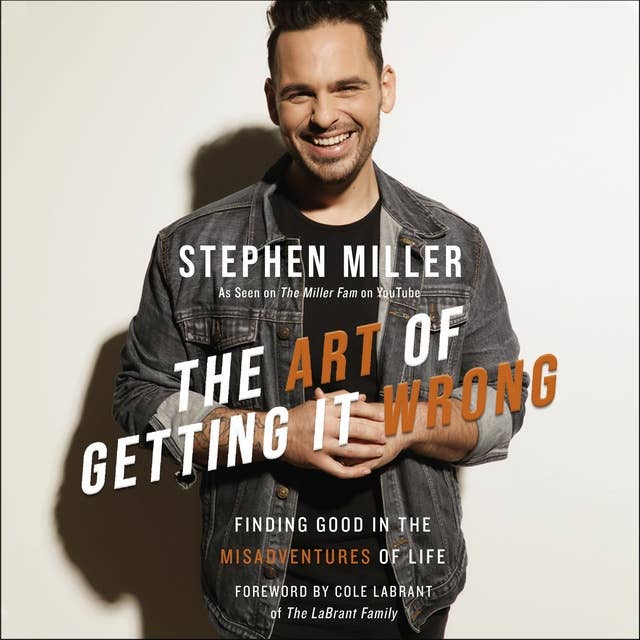 The Art of Getting It Wrong: Finding Good in the Misadventures of Life