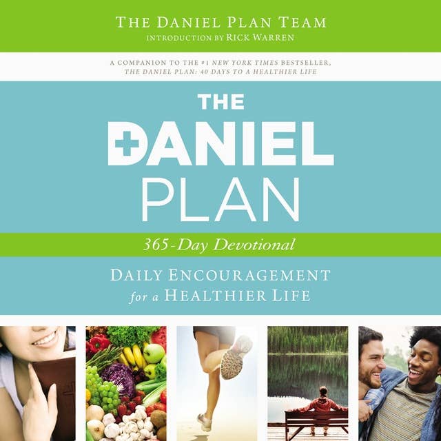 The Daniel Plan 365-Day Devotional: Daily Encouragement for a Healthier Life