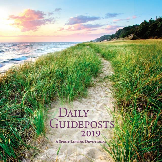 Daily Guideposts 2019: A Spirit-Lifting Devotional