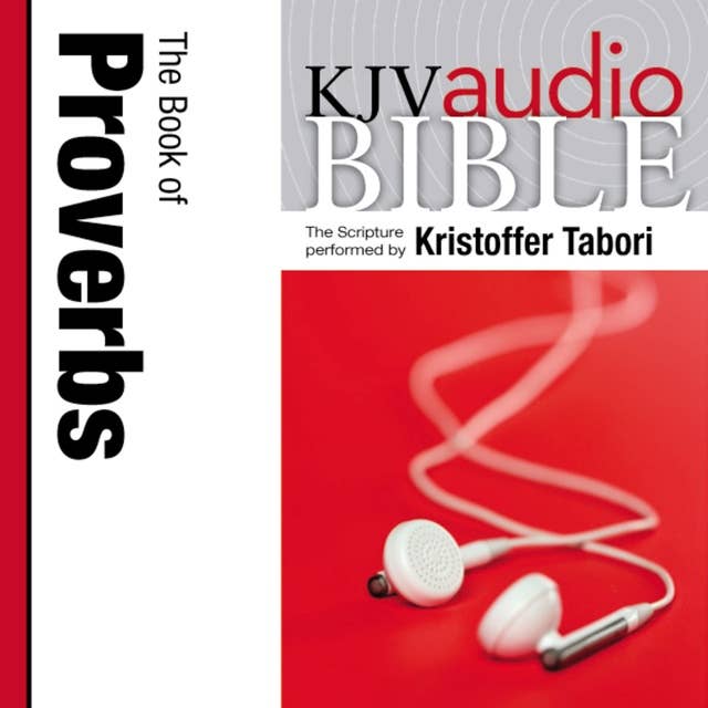 Pure Voice Audio Bible - King James Version, KJV: Proverbs: Holy Bible, King James Version