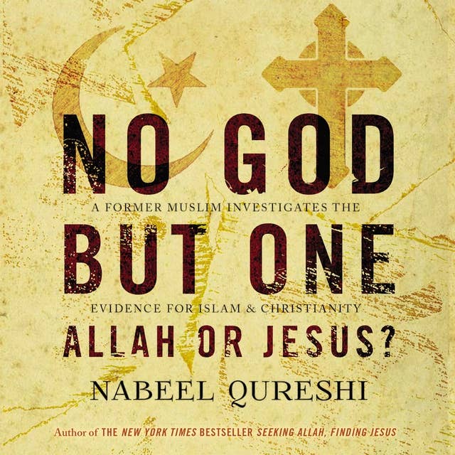 Cover for No God but One: Allah or Jesus?