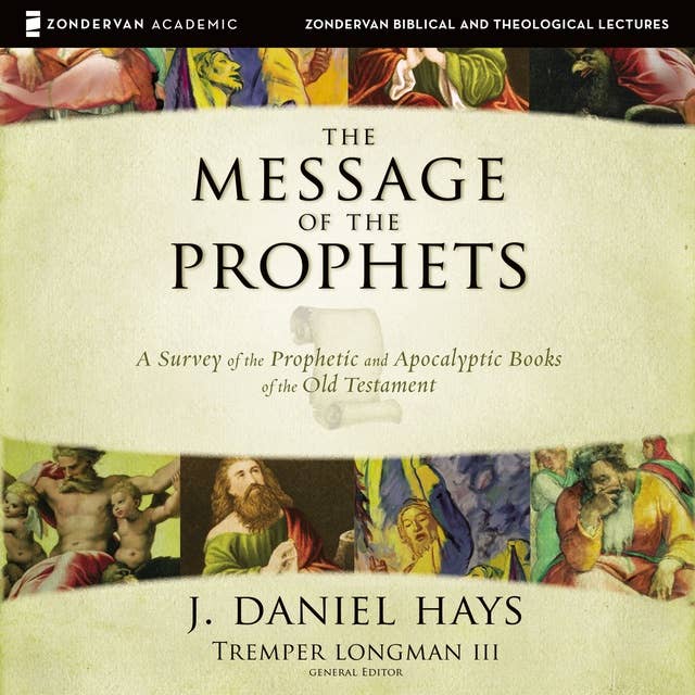 The Message of the Prophets: Audio Lectures