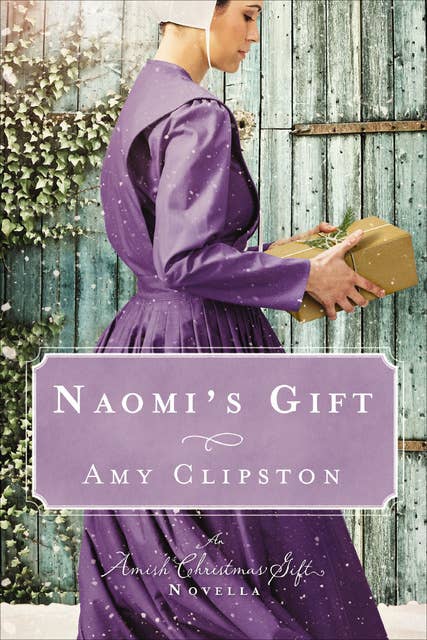 Naomi's Gift: An Amish Christmas Gift Novella