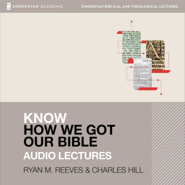 Know How We Got Our Bible: Audio Lectures: 11 Lessons