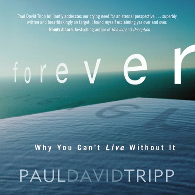 Forever: Why You Can’t Live Without It