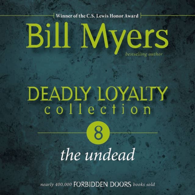 Deadly Loyalty Collection: The Undead