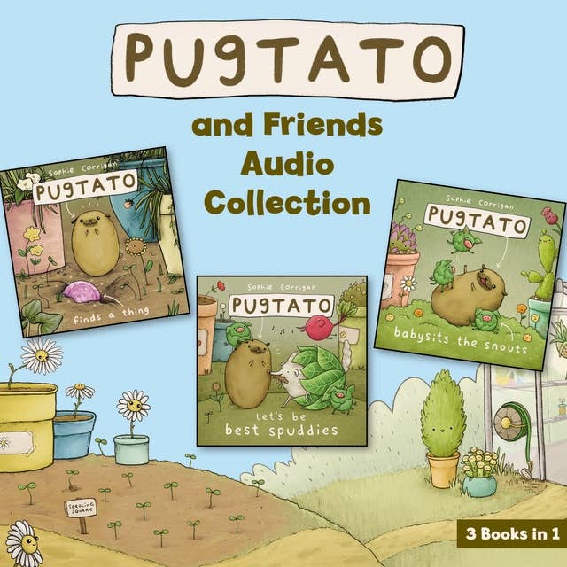Pugtato and Friends Audio Collection: 3 Books in 1