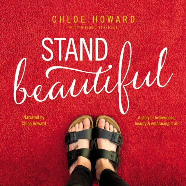 Stand Beautiful: A story of brokenness, beauty and embracing it all