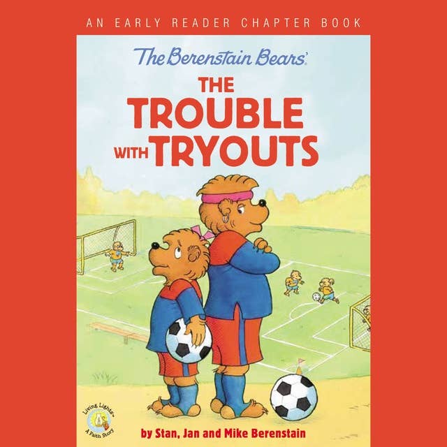 The Berenstain Bears: The Trouble with Tryouts