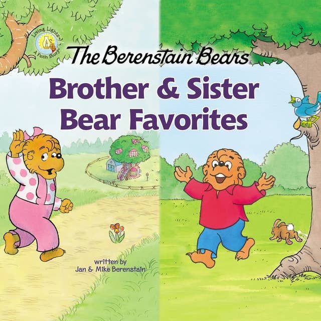 The Berenstain Bears Brother and Sister Bear Favorites: 6 Books in 1