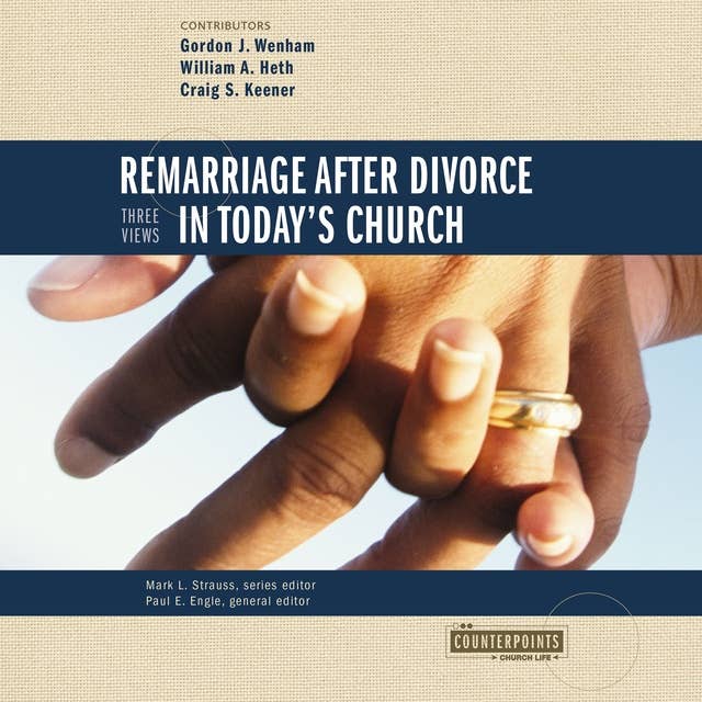 Remarriage after Divorce in Today's Church