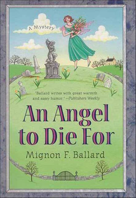 An Angel to Die For: A Mystery