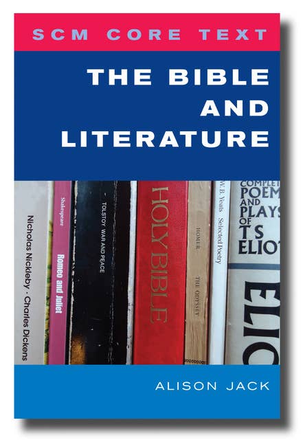SCM Core Text The Bible and Literature