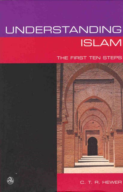 Understanding Islam: The First Ten Steps