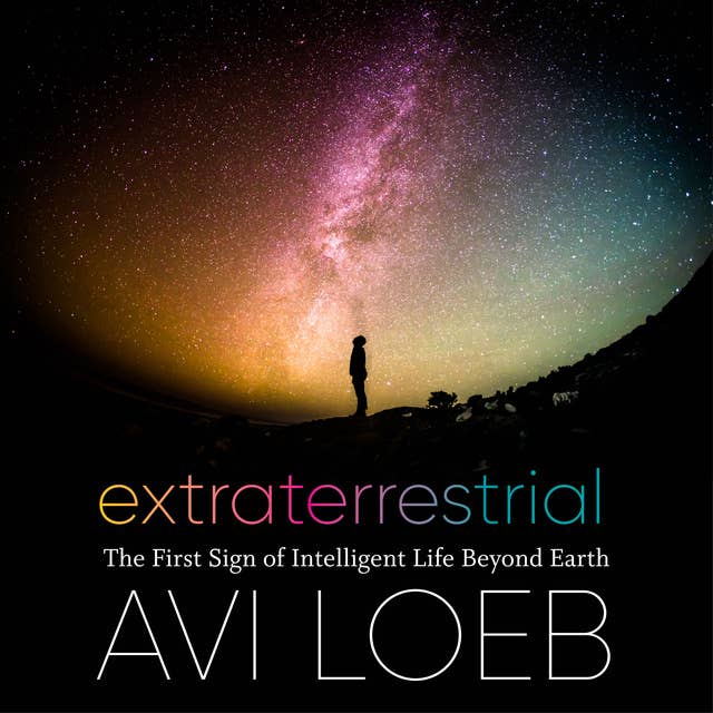 Cover for Extraterrestrial: The First Sign of Intelligent Life Beyond Earth