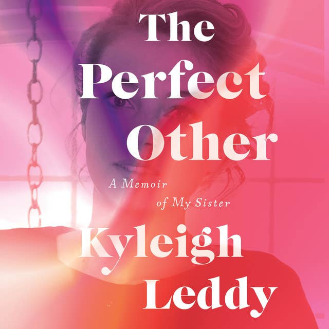 The Perfect Other: A Memoir of My Sister