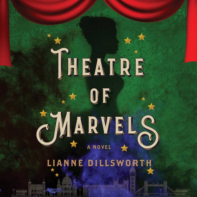 Theatre of Marvels: A Novel