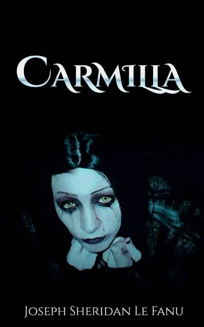 Carmilla: Annotated Edition