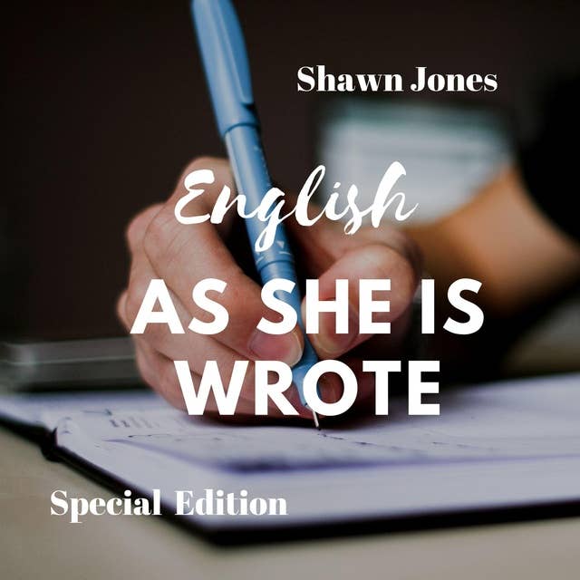 English as She is Wrote (Special Edition)