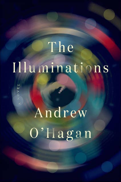 The Illuminations: A Novel