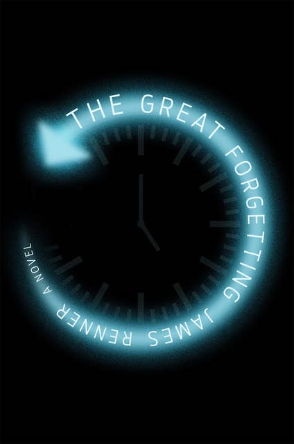 The Great Forgetting: A Novel