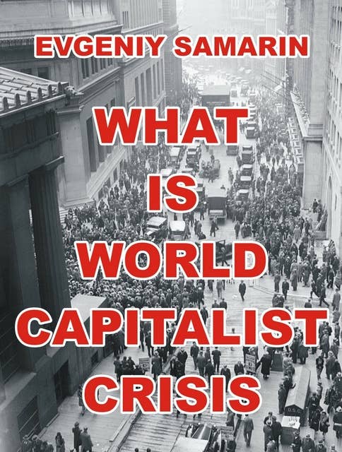 What Is World Capitalist Crisis: A Marxist Perspective