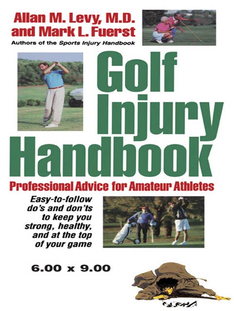 Golf Injury Handbook: Professional Advice for Amateur Athletes