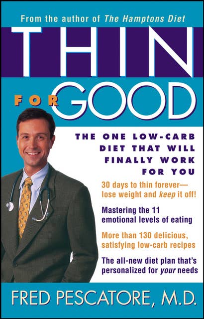 Thin for Good: The One Low-Carb Diet That Will Finally Work for You