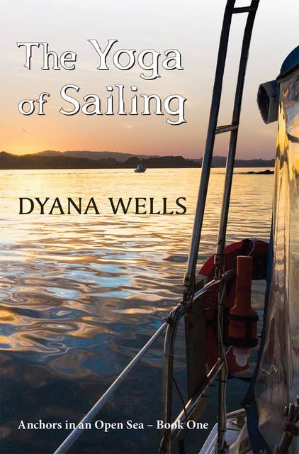 The Yoga of Sailing