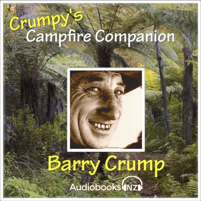 Cover for Crumpy's Campfire Companion: 32 Classic New Zealand Short Stories