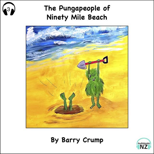 The Pungapeople of Ninety Mile Beach: A Barry Crump Classic