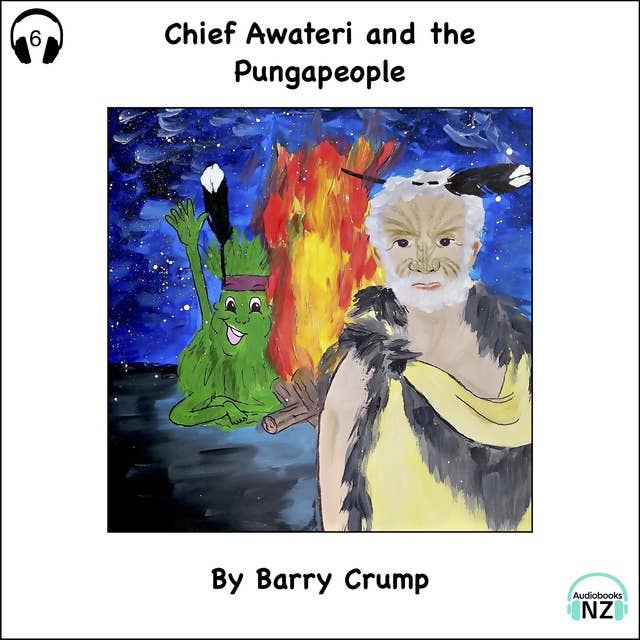 Chief Awateri and the Pungapeople: A New Barry Crump Classic